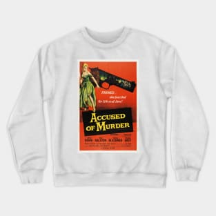 Accused of Murder Crewneck Sweatshirt